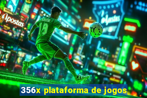 356x plataforma de jogos